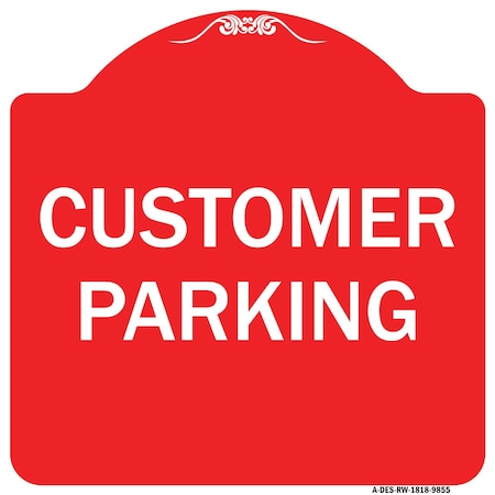 Designer Series Customer Parking, Red & White Heavy-Gauge Aluminum Architectural Sign